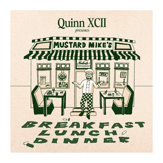 Quinn XCII Presents: Mustard Mike's (Breakfast, Lunch and